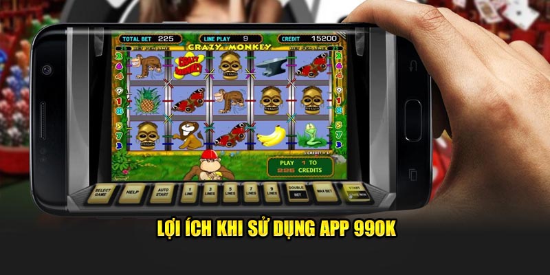 Lợi ích khi sử dụng app 99OK